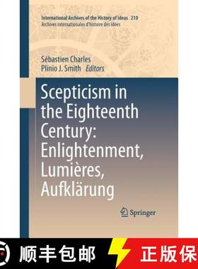 【3-4周达】Scepticism in the Eighteenth Century: Enlightenment, Lumières, Aufklärung [9789400796997]