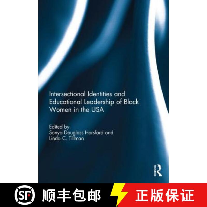 【3-4周达】Intersectional Identities and Educational Leadership of Black Women in the USA [9780415714990]
