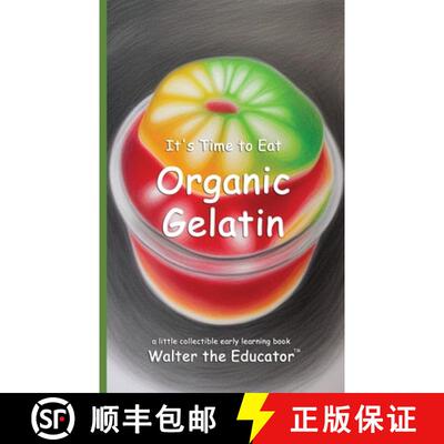【3-4周达】It's Time to Eat Organic Gelatin [9798348249984]