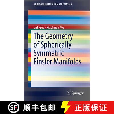 【3-4周达】The Geometry of Spherically Symmetric Finsler Manifolds [9789811315978]