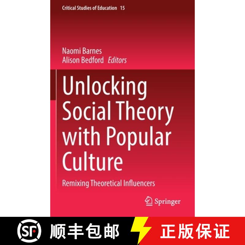 【3-4周达】Unlocking Social Theory with Popular Culture : Remixing Theoretical Influencers [9783030770136]