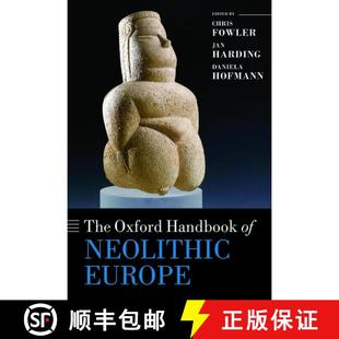 【3-4周达】牛津新石器时代欧洲手册 The Oxford Handbook of Neolithic Europe [9780199545841]