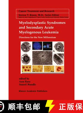 【3-4周达】Myelodysplastic Syndromes & Secondary Acute Myelogenous Leukemia : Directions for the New ... [9781461355663]