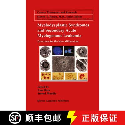 【3-4周达】Myelodysplastic Syndromes & Secondary Acute Myelogenous Leukemia : Directions for the New ... [9781461355663]