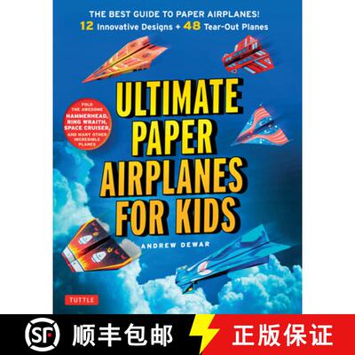 【3-4周达】Ultimate Paper Airplanes for Kids: The Best Guide to Paper Airplanes!: Includes Instructio... [9784805313633]