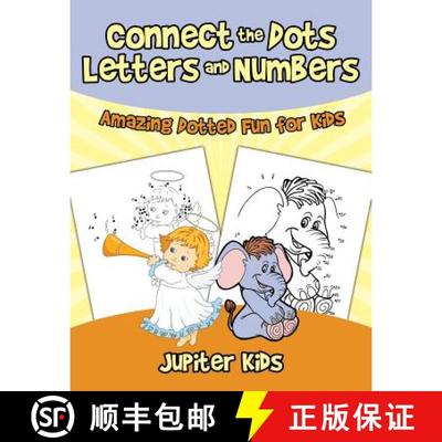 【3-4周达】Connect the Dots Letters and Numbers : Amazing Dotted Fun for Kids [9781541933170]