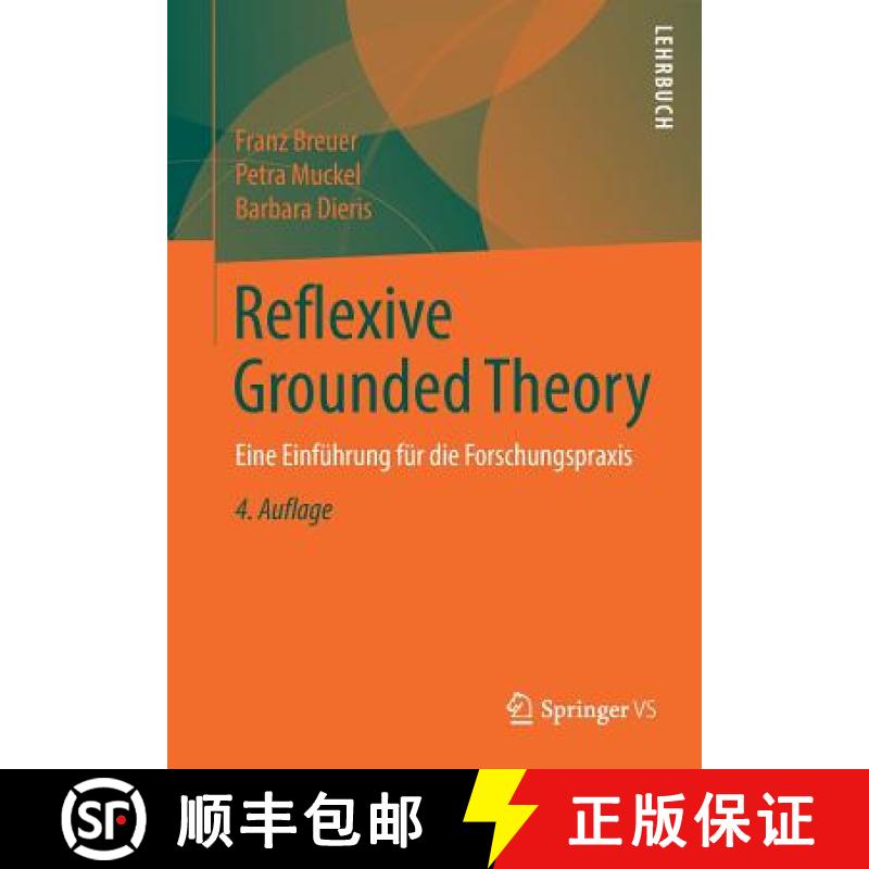 【3-4周达】Reflexive Grounded Theory : Eine Einführung für die Forschungspraxis [9783658222185]