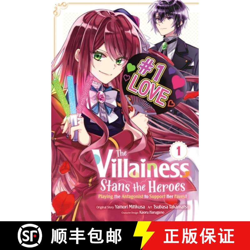 【3-4周达】The Villainess Stans the Heroes: Playing the Antagonist to Support Her Faves!, Vol. 1 [9781975361051]