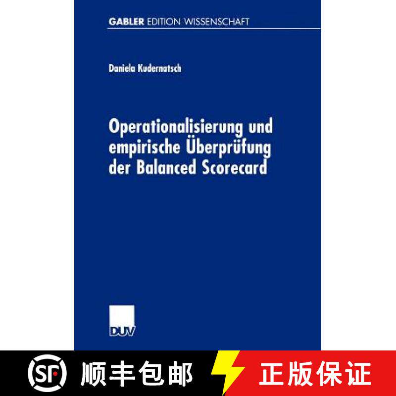 【3-4周达】Operationalisierung Und Empirische Überprüfung Der Balanced Scorecard [9783824474905]