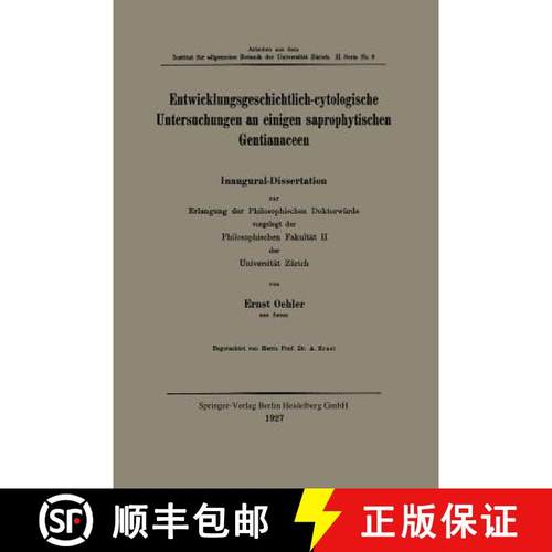 【3-4周达】Entwicklungsgeschichtlich-Cytologische Untersuchungen an Einigen Saprophytischen Gentianaceen [9783662392621]