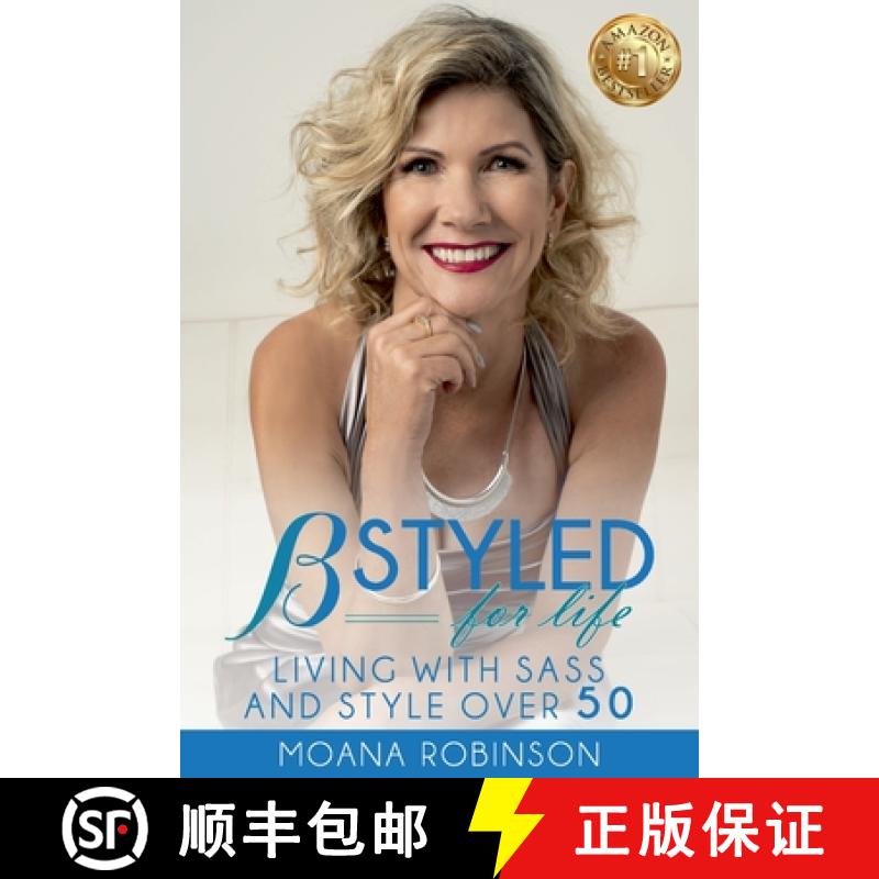 【3-4周达】BSTYLED for Life: Living With Sass And Style Over 50 [9781925884715]