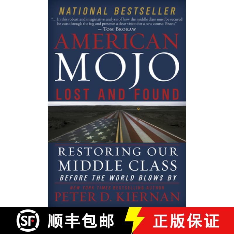 【3-4周达】American Mojo: Lost and Found: Restoring Our Middle Class Before the World Blows by [9781681621234]