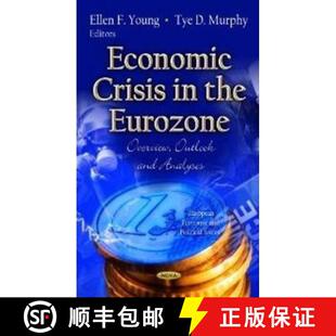 【3-4周达】Economic Crisis in the Eurozone: Overview, Outlook and Analyses [9781620817889]