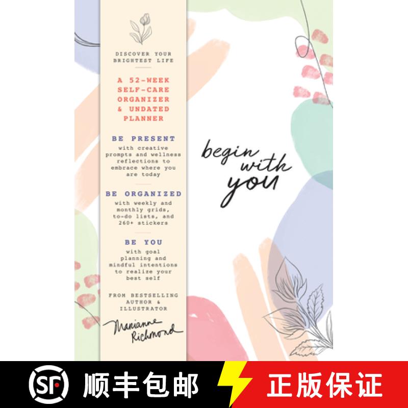 【3-4周达】Begin with You Undated Planner: A 52-Week Self-Care Organizer for Discovering Your Brighte... [9781728236674]
