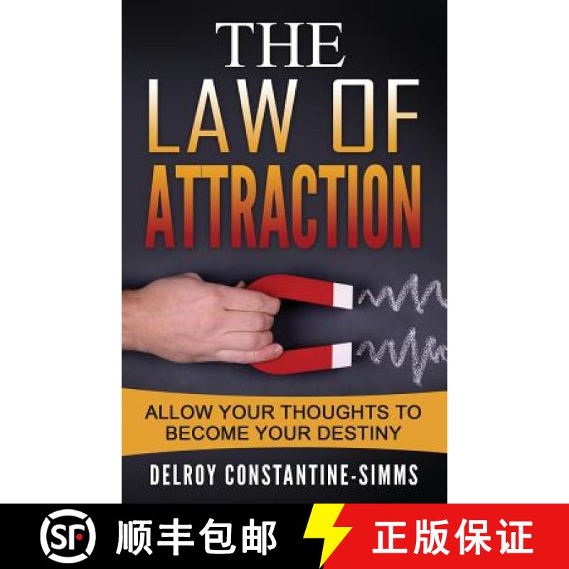 【2-3周达】The Law of Attraction: Enabling Your Positive Thoughts To Your Destiny [9780989676038]