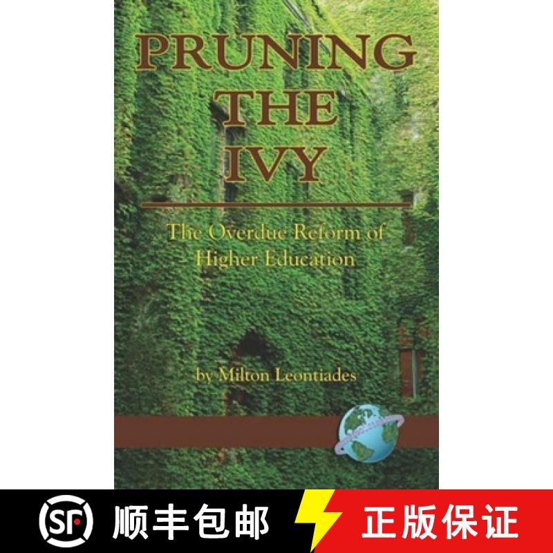 【3-4周达】Pruning the Ivy: The Overdue Reformation of Higher Education (PB) [9781593117405]