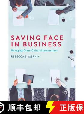 【3-4周达】Saving Face in Business : Managing Cross-Cultural Interactions [9781137591739]