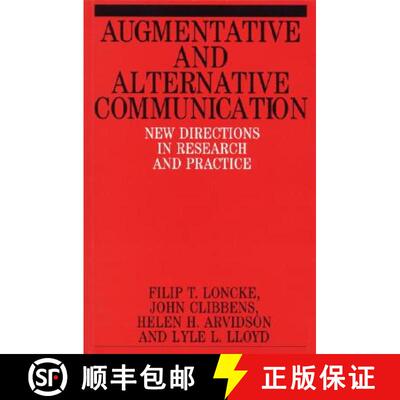【3-4周达】Augmentative And Alternative Communication - New Directions In Research And Practice [Wile... [9781861561435]