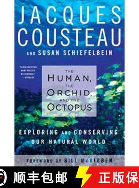 预订 The Human, the Orchid, and the Octopus: Exploring and Conserving Our Natural World [9781596914186]