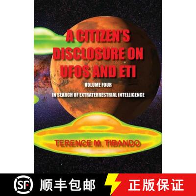 【3-4周达】精装 A CITIZEN'S DISCLOSURE ON UFOS AND ETI - VOLUME FOUR -  IN SEARCH OF EXTRATERRESTRIAL... [9781777164652]