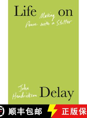 【3-4周达】Life on Delay: Making Peace with a Stutter [9780593319130]