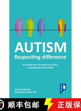 预订 Autism - Respecting Difference: An Inside View of Autism for Carers, Professionals and Families [9781803881577]