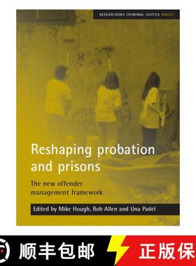 【2-3周达】Reshaping Probation and Prisons: The New Offender Management Framework [9781861348128]