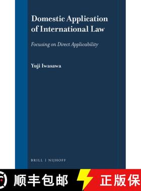 预订 Domestic Application of International Law: Focusing on Direct Applicability [9789004509863]