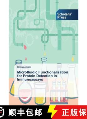 预订 Microfluidic Functionalization for Protein Detection in Immunoassays [9783639711578]