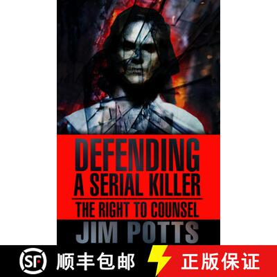 预订 Defending a Serial Killer: The Right to Counsel [9781645480358]