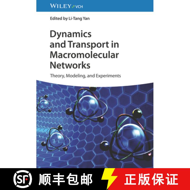 【2-3周达】Dynamics and Transport in Macromolecular Networks - Theory, Modelling, and Experiments [9783527350988]