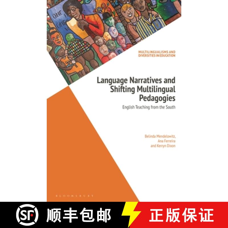 【3-4周达】Language Narratives and Shifting Multilingual Pedagogies: English Teaching from the South [9781350165915]