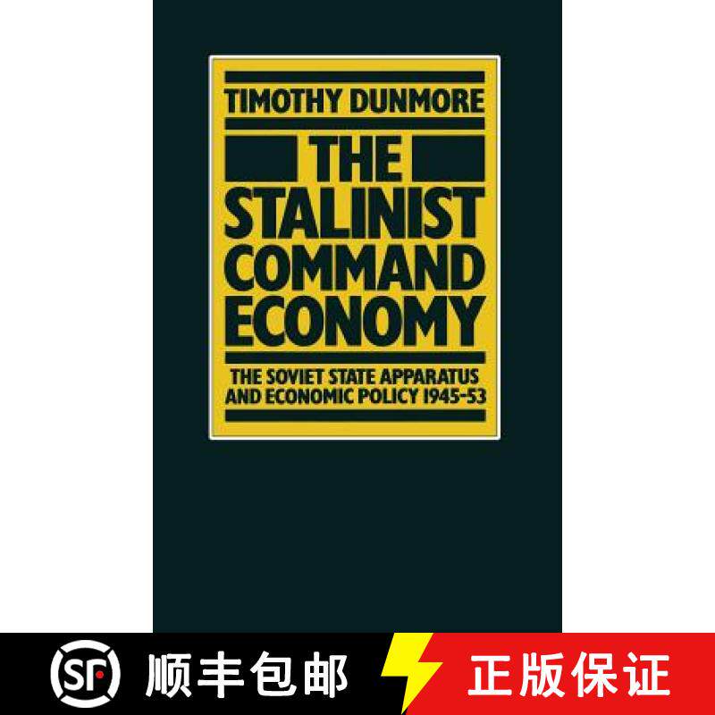 【3-4周达】The Stalinist Command Economy : The Soviet State Apparatus and Economic Policy 1945-53 [9781349050246]