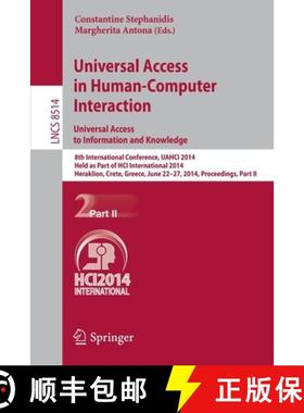 【3-4周达】Universal Access in Human-Computer Interaction: Universal Access to Information and Knowle... [9783319074399]