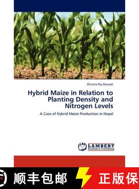 预订 Hybrid Maize in Relation to Planting Density and Nitrogen Levels [9783845420516]
