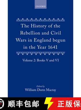 【3-4周达】The History of the Rebellion and Civil Wars in England Begun in the Year 1641: Volume II [9780198203698]