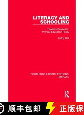 【3-4周达】Literacy and Schooling: Towards Renewal in Primary Education Policy [9780815372837]