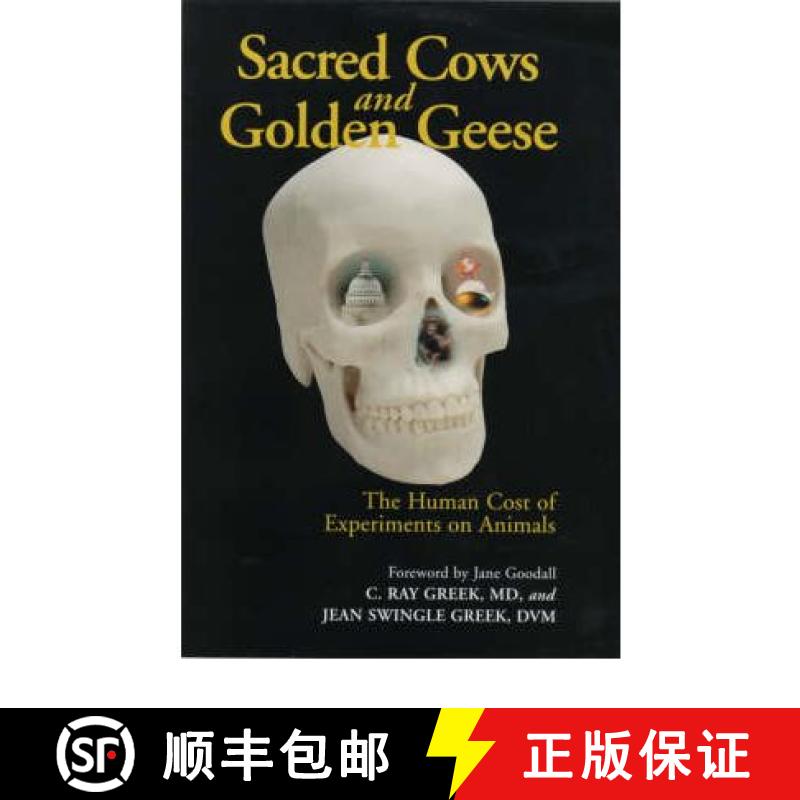 预订 Sacred Cows and Golden Geese: How Animals are Harmed by Animal Experimentation [9780826412263]