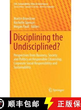 【3-4周达】Disciplining the Undisciplined?: Perspectives from Business, Society and Politics on Respo... [9783319714486]