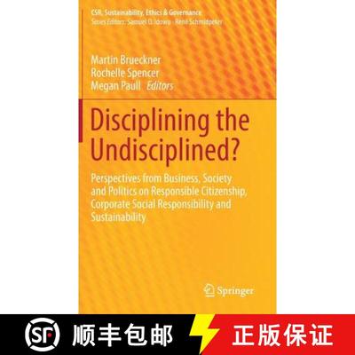 【3-4周达】Disciplining the Undisciplined?: Perspectives from Business, Society and Politics on Respo... [9783319714486]
