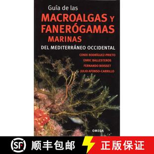预订 Guía de las Macroalgas y Fanerógamas Marinas del Mediterráneo Occidental [Algae and Phaneroga... [9788428215923]
