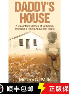 【3-4周达】Daddy's House: A Daughter's Memoir of Setbacks, Triumphs & Rising Above Her Roots [9781961757295]