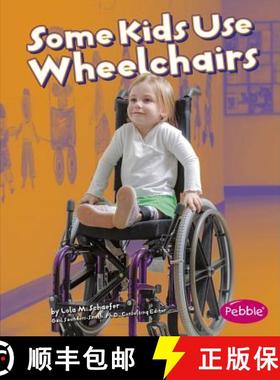 预订 Some Kids Use Wheelchairs: Revised Edition [9781429617765]