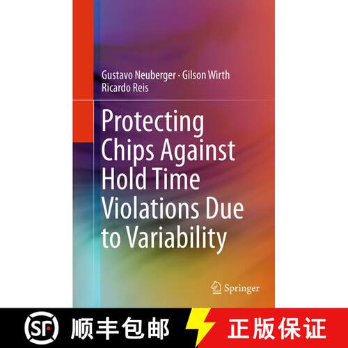 【3-4周达】Protecting Chips Against Hold Time Violations Due to Variability (Softcover reprint of the... [9789401777940]