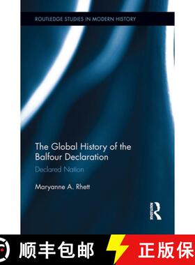 【3-4周达】The Global History of the Balfour Declaration: Declared Nation [9781032928692]