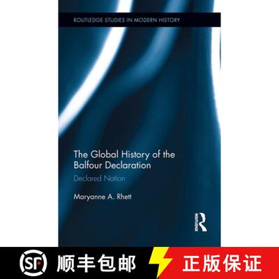 【3-4周达】The Global History of the Balfour Declaration: Declared Nation [9781032928692]