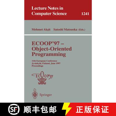 【3-4周达】ECOOP '97 - Object-Oriented Programming : 11th European Conference, Jyväskylä, Finland, ... [9783540630890]