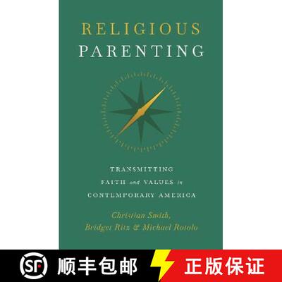 【3-4周达】Religious Parenting – Transmitting Faith and Values in Contemporary America [9780691228075]