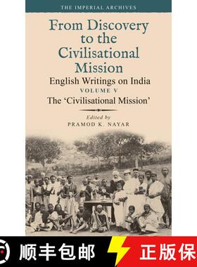 【3-4周达】The ‘Civilisational Mission’: From Discovery to the Civilizational Mission: English Writ... [9789354356087]