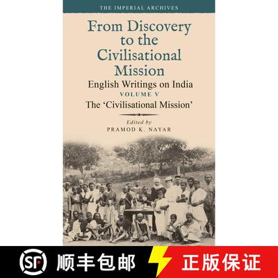 【3-4周达】The ‘Civilisational Mission’: From Discovery to the Civilizational Mission: English Writ... [9789354356087]